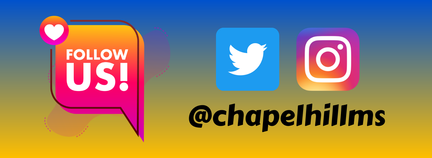 follow us on instagram and twitter @chapelhillms