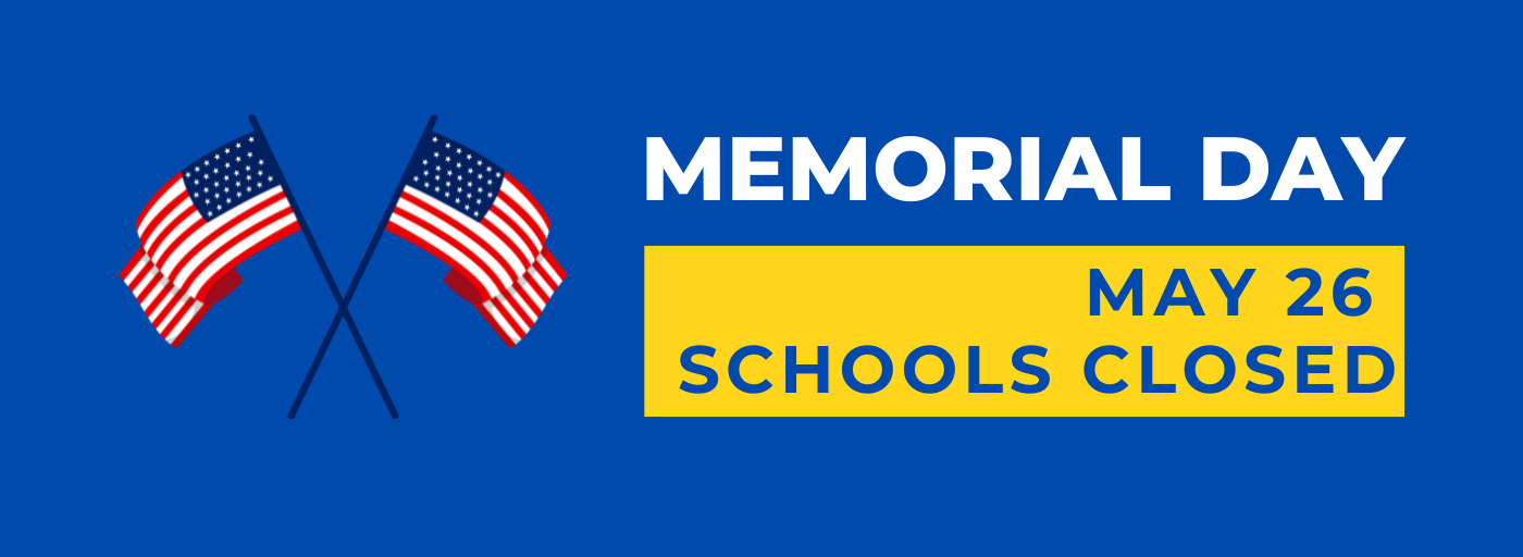 Memorial Day May 26 Schools Closed